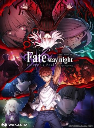 Fate/stay night : Heaven's Feel III. Spring Song