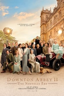 Regarder Downton Abbey 2 : Une Nouvelle ère en streaming complet